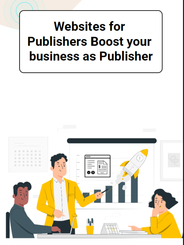 Websites for Publishers  Boost your business as Publisher