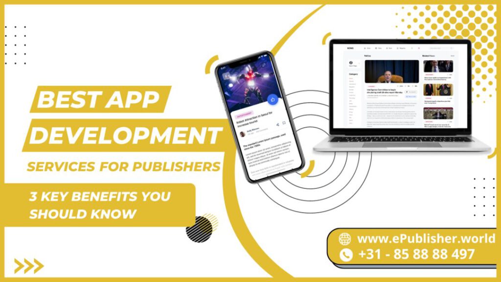 Best App development Services for Publishers