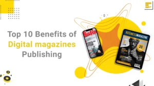 10 benefits of Digital Magazines Publishing