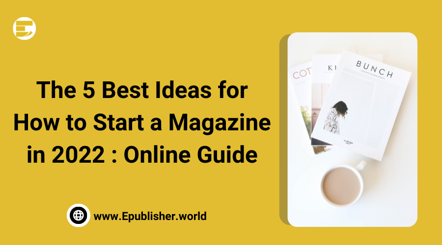 How to start a Magazine