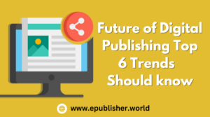 Future of Digital Publishing