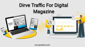Traffic for digital magazine
